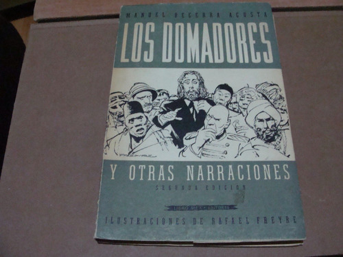 Los Domadores Y Otras Narraciones , Año 1960