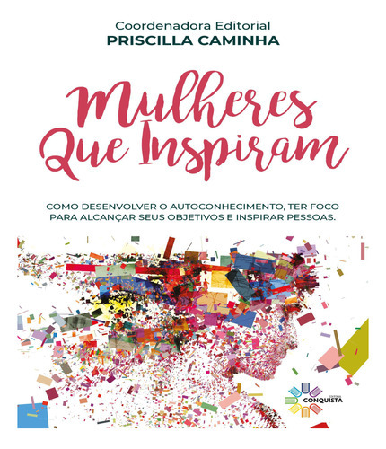 Mulheres Que Inspiram, De Caminha, Priscilla. Editora Conquista, Capa Brochura Em Português