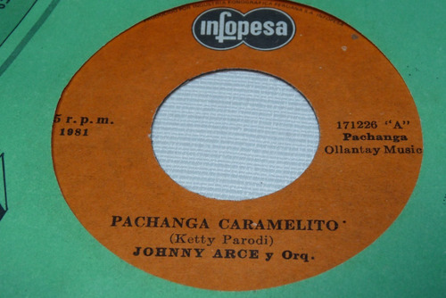 Jch- Johnny Arce Pachanga Caramelito /oracion Del Niño 45rpm