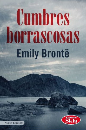 Cumbres borrascosas, de Emily Brontë. Serie 9587232103, vol. 1. Editorial Editorial SKLA, tapa blanda, edición 2020 en español, 2020