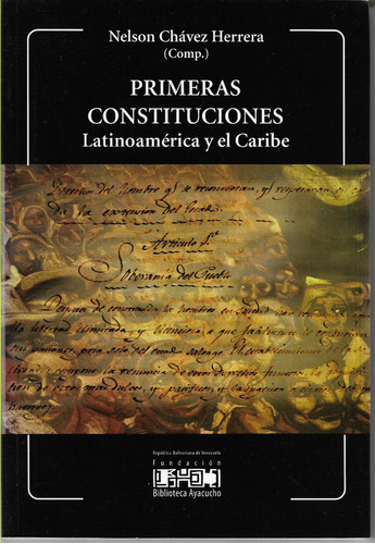 Primeras Constituciones, Latinoamerica Y El Caribe