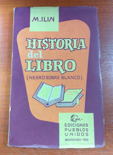 Historia Del Libro Negro Sobre Blanco Ilin 5ta Edicion 1959