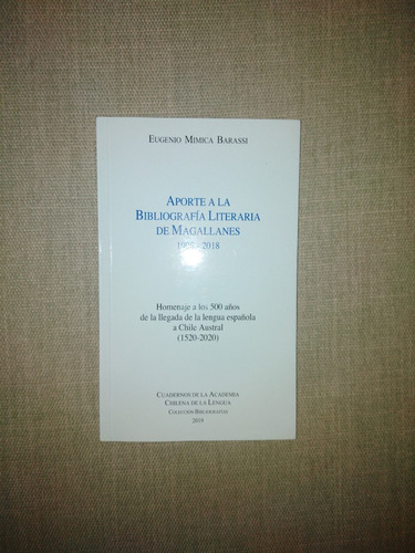 Libro (homenaje  500 Años De Lengua Española En Magallanes) 