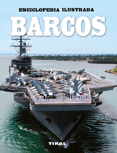 Barcos, De Ross, David. Editorial Tikal, Tapa Blanda En Español