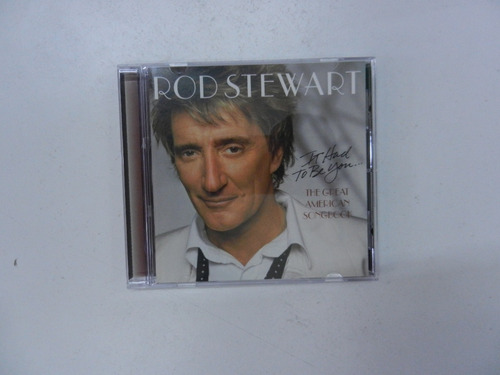 Rod Stewart Cd It Had To Be You...  Usa 2002