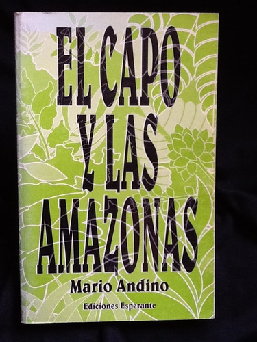 El Capo Y Las Amazonas - Mario Andino - Firmado Y Dedicado