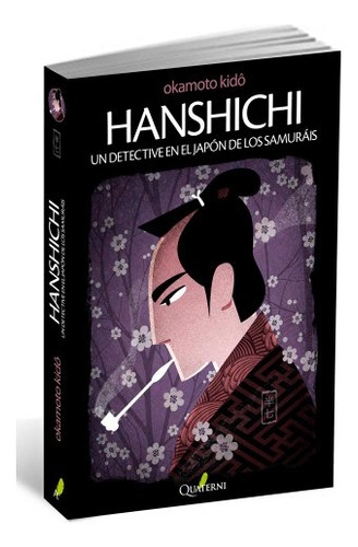 Hanshichi Un Detective En El Japon De Los Samurais