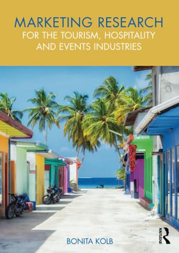 Marketing Research For The Tourism, Hospitality And Events I