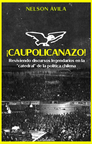 Libro Caupolicanazo Nelson Ávila Catalonia