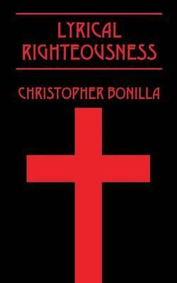 Libro Lyrical Righteousness - Christopher Bonilla