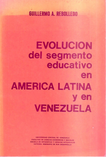 Evolución Del Segmento Educativo En  Al Y En Venezuela