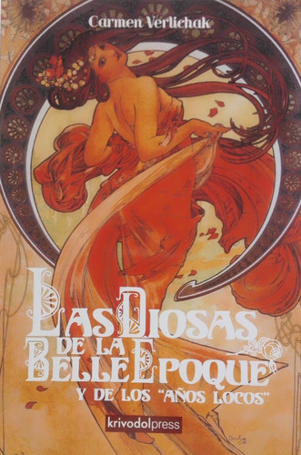 Carmen Verliechak / Las Diosas De La Belle Epoque