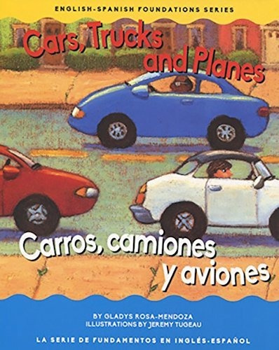 Book : Cars, Trucks And Planes / Carros, Camions Y Aviones.