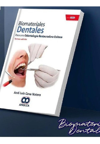 Libro - Libro Biomateriales Dentales Para Una Odontología E