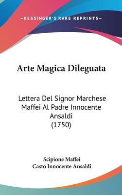 Libro Arte Magica Dileguata: Lettera Del Signor Marchese ...