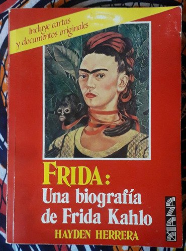 Frida, Una Biografia De Frida Kahlo/ Frida, A Biography Of F