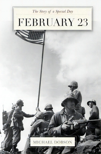 February 23: The Story Of A Special Day, De Dobson, Michael. Editorial Createspace, Tapa Blanda En Inglés