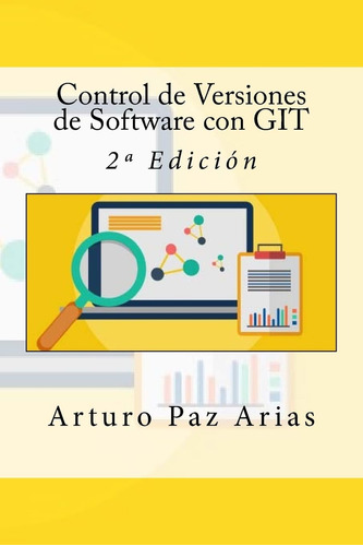 Libro: Control De Versiones De Software Con Git: 2ª Edición 