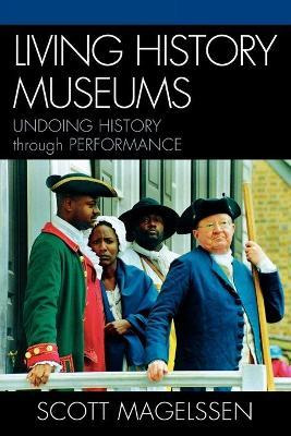 Libro Living History Museums : Undoing History Through Pe...