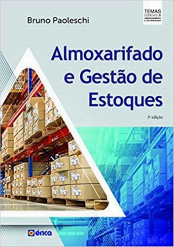 Almoxarifado E Gestao De Estoques - 3ª Ed