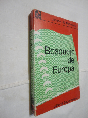  Bosquejo De Europa -  Salvador Madariaga - 1969
