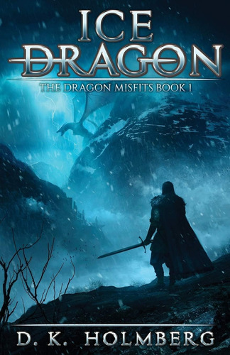 Libro: Libro: Ice Dragon: An Epic Fantasy Adventure (the Mis