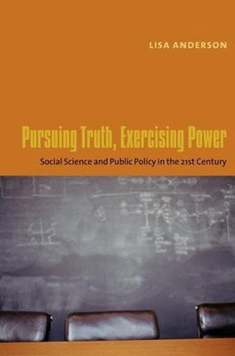 Libro Pursuing Truth, Exercising Power: Social Science An...