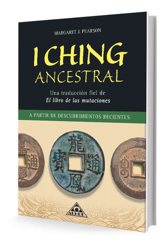 I Ching Ancestral - Merlos Pearson