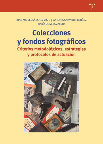 Colecciones Y Fondos Fotogrãâficos, De Olivera Zaldua, María. Editorial Ediciones Trea, S.l., Tapa Blanda En Español