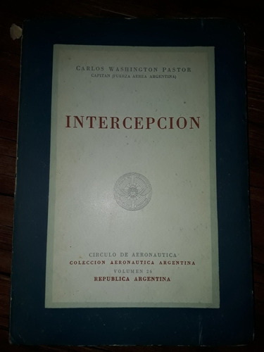 Aviacion Aviones Libro Intercepcion De Coleccion! Año 1952 