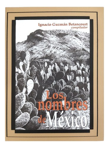 Los Nombres De México Libro Prologo León Portilla