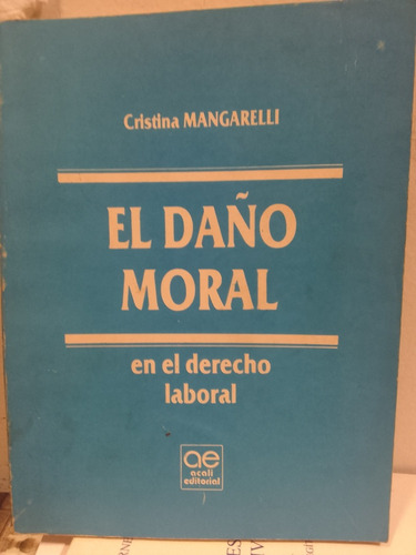 En Daño Moral En El Derecho Laboral Cristina Mangarelli