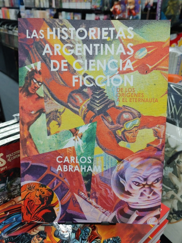 Historietas Argentinas Ciencia Ficcion Abraham Tem Tren
