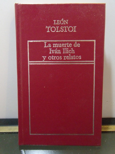 Adp La Muerte De Ivan Ilich Y Otros Relatos Leon Tolstoi