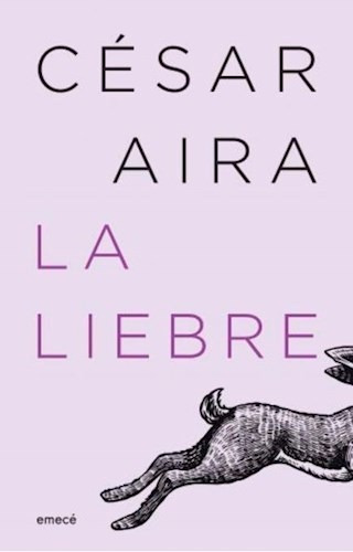 La Liebre (ne) - Aira Cesar (libro)