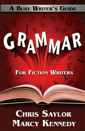 Grammar For Fiction Writers, De Marcy Kennedy. Editorial Tongue Untied Communications, Tapa Blanda En Inglés