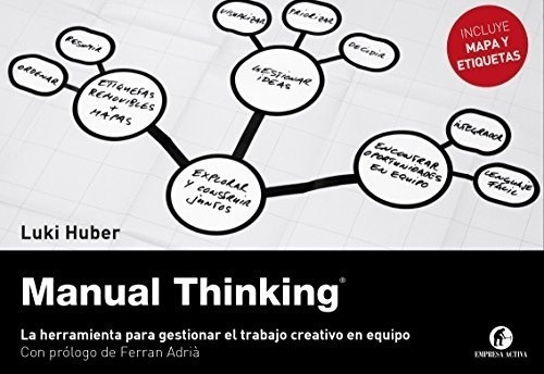 Manual Thinking, De : Huber, Luki; Veldman, Gerrit Jan. Editorial Empresa Activa En Español