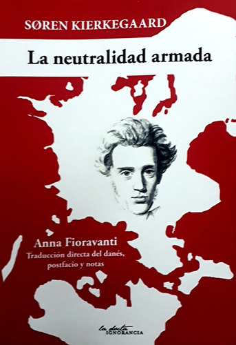 La Neutralidad Armada - Soren Kierkegaard