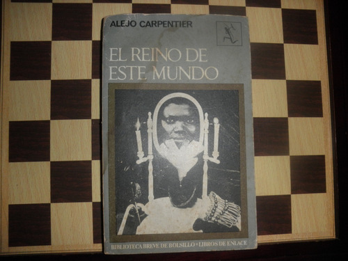 El Reino De Este Mundo-alejo Carpentier