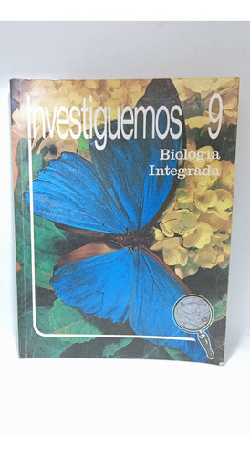 Investiguemos 9 - Biología Integrada - Voluntad - Escolar 
