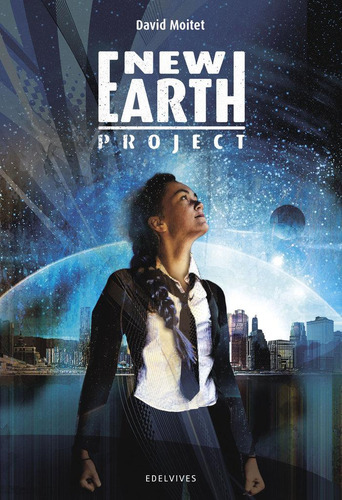 Libro: New Earth Project. Moitet, David. Editorial Luis Vive