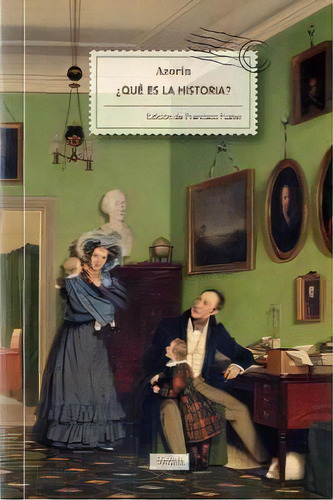 Ãâ¿quãâ© Es La Historia?, De Azorín (1873-1967). Editorial Fórcola Ediciones, Tapa Blanda En Español