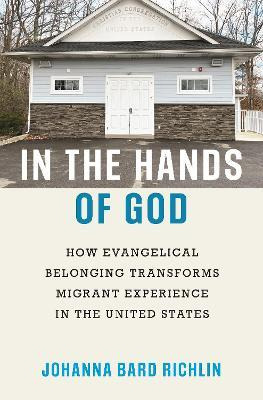 Libro In The Hands Of God : How Evangelical Belonging Tra...