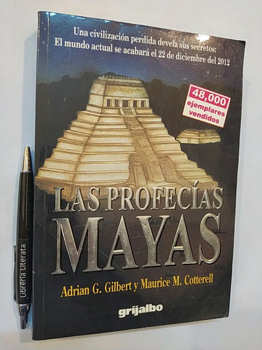 Las Profecías Mayas Adrian G Gilbert Y Maurice M Cotterell E
