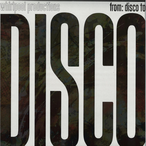 Whirlpool Productions From Disco To Disco Vinilo Maxi Nuevo 