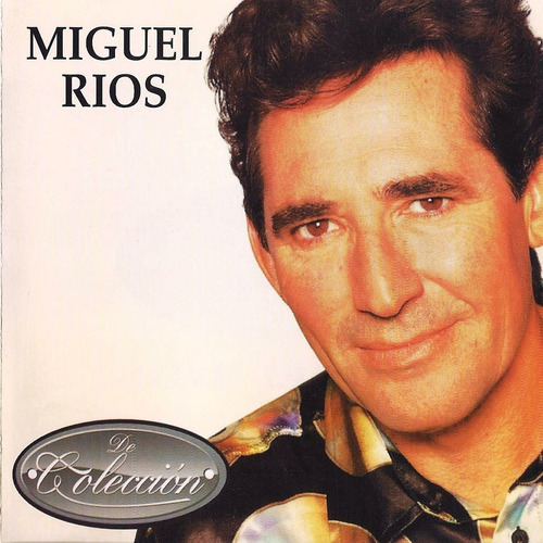 Cd Miguel Ríos - De Colección