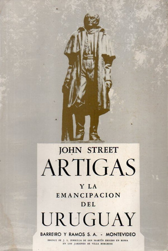 Artigas Y La Emancipacion Del Uruguay John Street 
