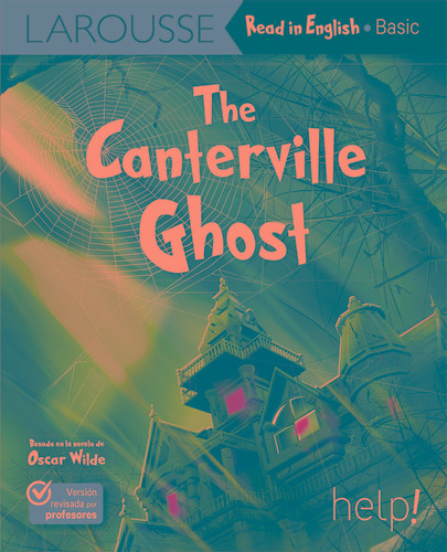 The Canterville ghost, de Wilde, Oscar. Editorial Larousse HELP, tapa blanda en inglés, 2021