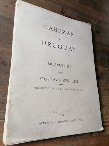 Cabezas Del Uruguay 80 Apuntes Gustavo Epstein 1931 Completa