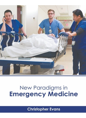 Libro New Paradigms In Emergency Medicine - Evans, Christ...